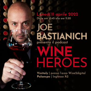 Wine Heroes - il podcast di Joe Bastianich